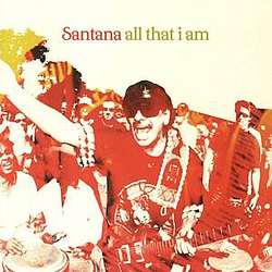 Santana Feat. Michelle Branch &amp; The Wreckers - All That I Am album