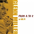Glenn Miller - Glenn Miller from A to Z, vol.4 альбом