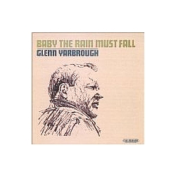Glenn Yarbrough - Baby The Rain Must Fall альбом