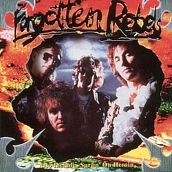 Forgotten Rebels - Surfin&#039; on Heroin альбом