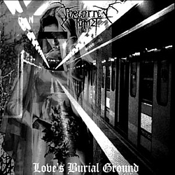 Forgotten Tomb - Love&#039;s Burial Ground album