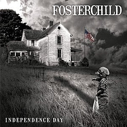 Fosterchild - Independence Day album