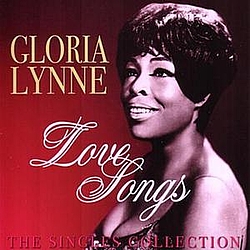 Gloria Lynne - Love Songs - The Singles Collection альбом