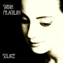 Sarah Mclachlan - Solace album
