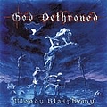 God Dethroned - Bloody Blasphemy album