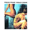 Godley &amp; Creme - Freeze Frame album