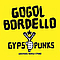 Gogol Bordello - Gypsy Punks: Underdog World Strike album
