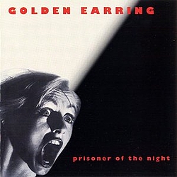 Golden Earring - Prisoner Of The Night album
