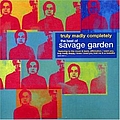Savage Garden - Truly Madly Completely: The Best Of Savage Garden альбом