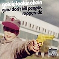 Goldie Lookin&#039; Chain - Guns Don&#039;t Kill People, Rappers Do album
