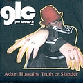 Goldie Lookin&#039; Chain - Adam Hussains&#039; Truth &amp; Slander album