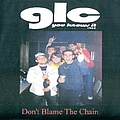 Goldie Lookin&#039; Chain - Don&#039;t Blame the Chain альбом