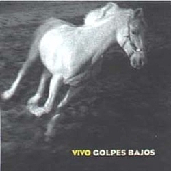 Golpes Bajos - Vivo album