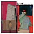 Gomez - Bring it On - 10th Anniversary Collector&#039;s Edition album