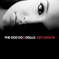 Goo Goo Dolls - Let Love in альбом