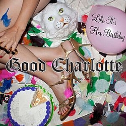 Good Charlotte - Like It&#039;s Her Birthday album