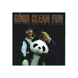 Good Clean Fun - Positively Positive 1997 - 2002 album
