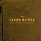 Good Old War - Only Way To Be Alone album