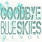 Goodbye Blue Skies - Demos альбом