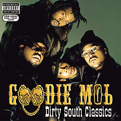 Goodie Mob - Dirty South Classics album