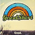 Goodshirt - Good альбом