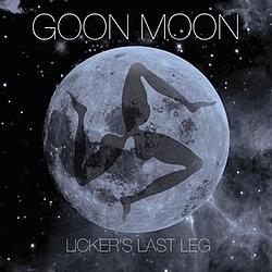 Goon Moon - Licker&#039;s Last Leg альбом