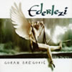 Goran Bregovic - Goran Bregovic - Ederlezi альбом