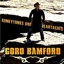 Gord Bamford - Honkytonks And Heartaches album
