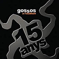 Gossos - Gossos 15 Anys a L&#039;Auditori альбом