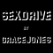 Grace Jones - Sex Drive album