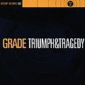 Grade - Triumph &amp; Tragedy album