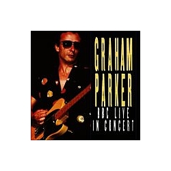 Graham Parker - BBC Live In Concert album