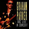 Graham Parker - BBC Live In Concert album