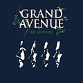 Grand Avenue - The Outside альбом
