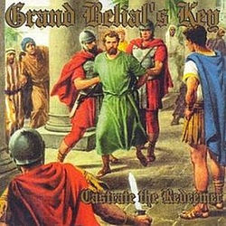 Grand Belial&#039;s Key - Castrate the Redeemer album