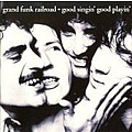 Grand Funk Railroad - Good Singin&#039;, Good Playin&#039; альбом