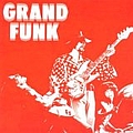 Grand Funk Railroad - Grand Funk album