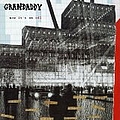 Grandaddy - Now It&#039;s On album