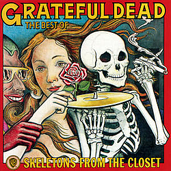 Grateful Dead - Skeletons From the Closet: The Best of the Grateful Dead альбом