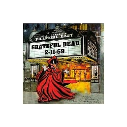 Grateful Dead - Live at Fillmore East 2-11-69 альбом