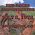 Grateful Dead - 1978-07-08: Red Rocks, Morrison, CO, USA album