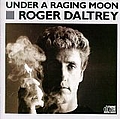 Roger Daltrey - Under A Raging Moon album