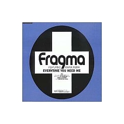 Fragma - Every Time You Need Me альбом