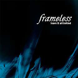 Frameless - Leave It All Behind альбом