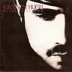 Grayson Hugh - Blind to Reason album