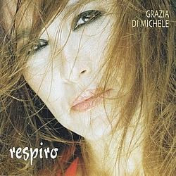 Grazia Di Michele - Respiro альбом