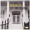 Great Big Sea - Something Beautiful album
