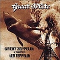 Great White - Great Zeppelin: A Tribute to Led Zeppelin альбом
