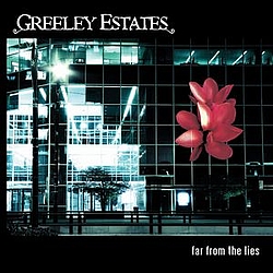 Greeley Estates - Far from the Lies album