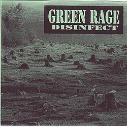 Green Rage - Disinfect альбом